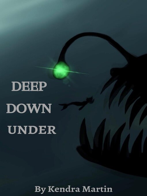 Title details for Deep Down Under by Kendra Martin - Available